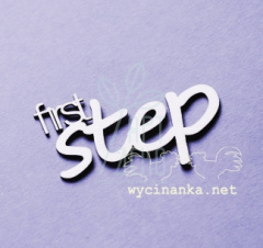 Чипборд - напис "First step", Wycinanka